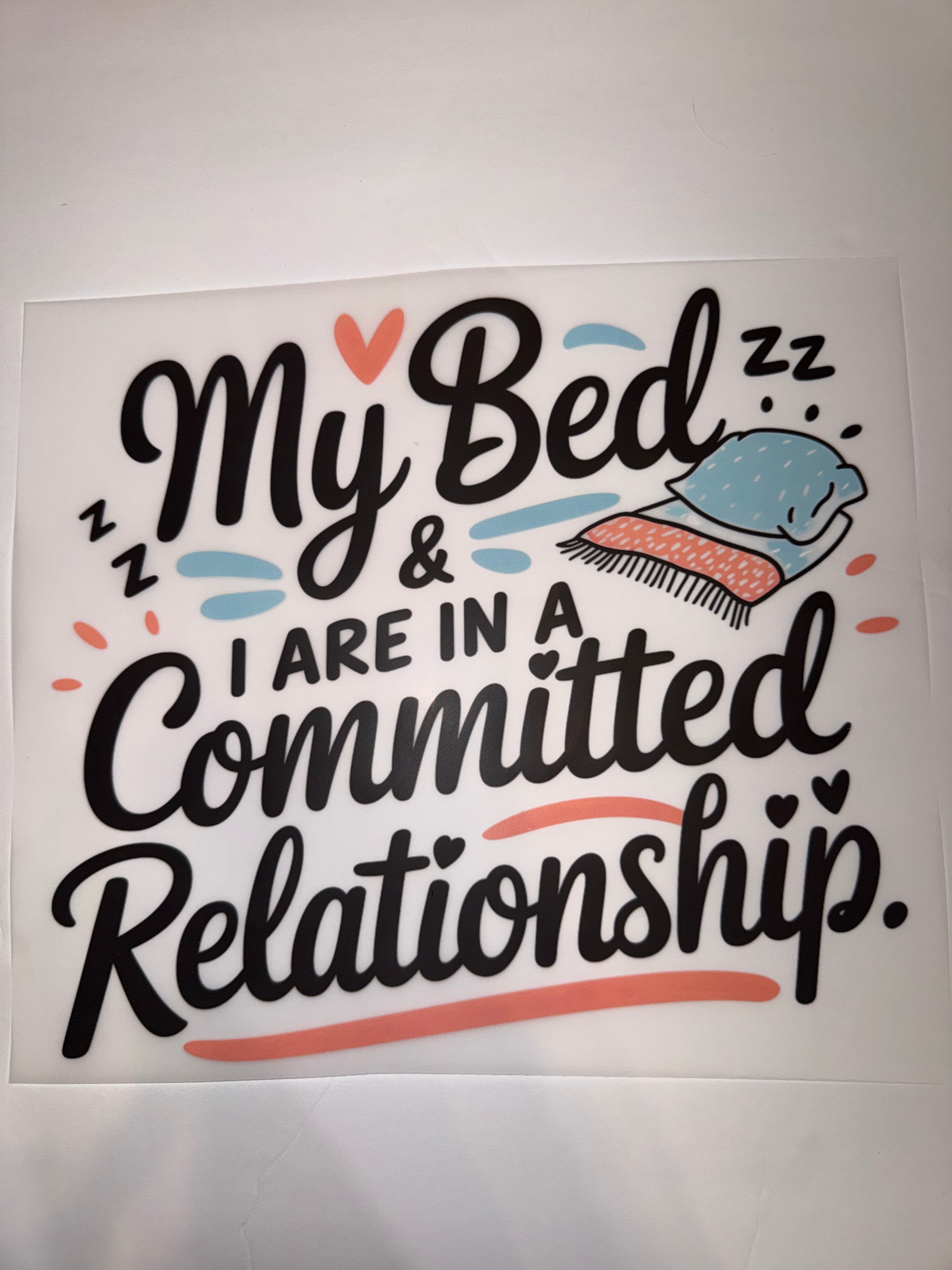 My bed and I
