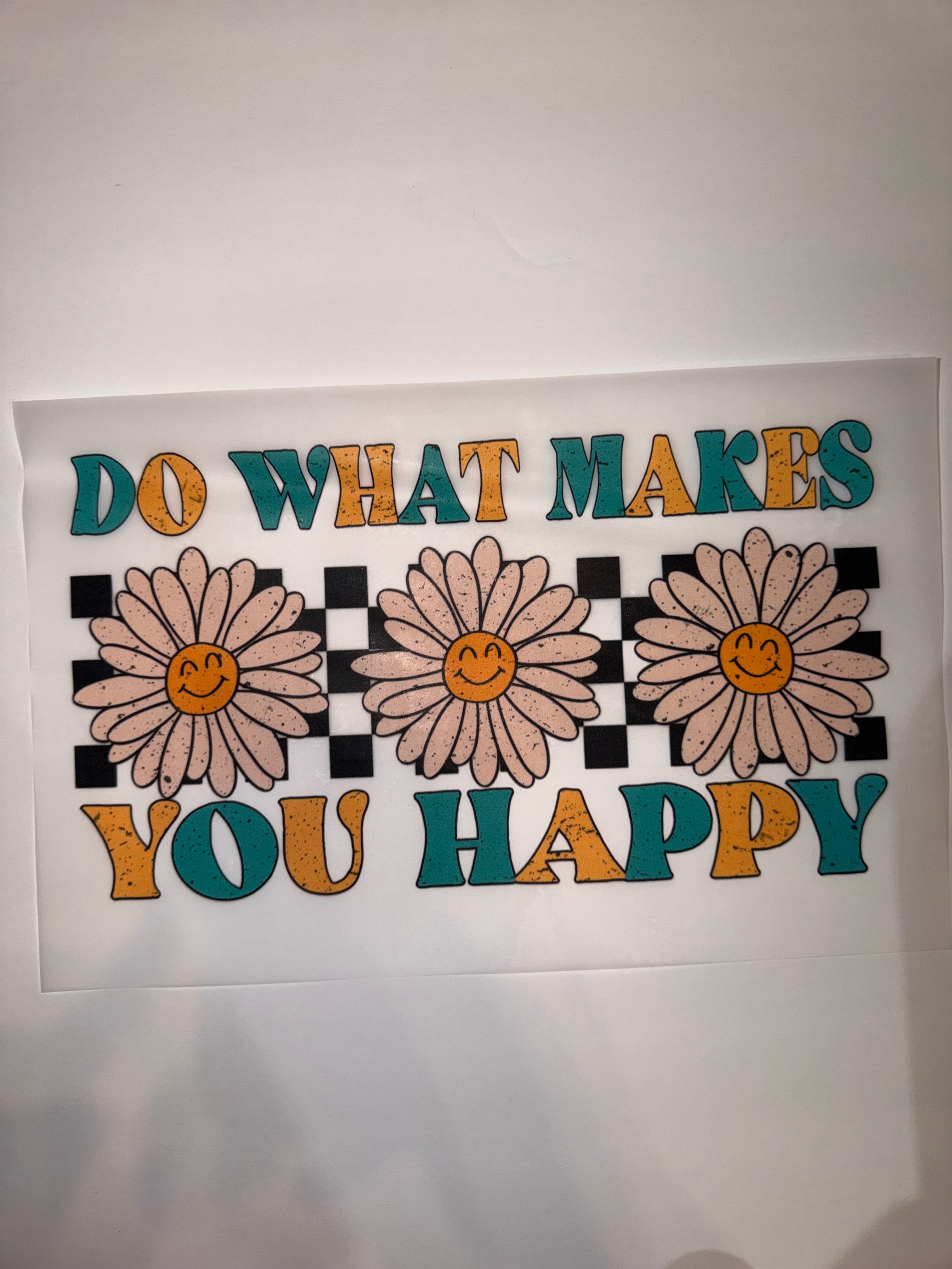 Do what makes you happy transfer