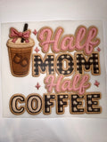 Half mom half coffee transfer